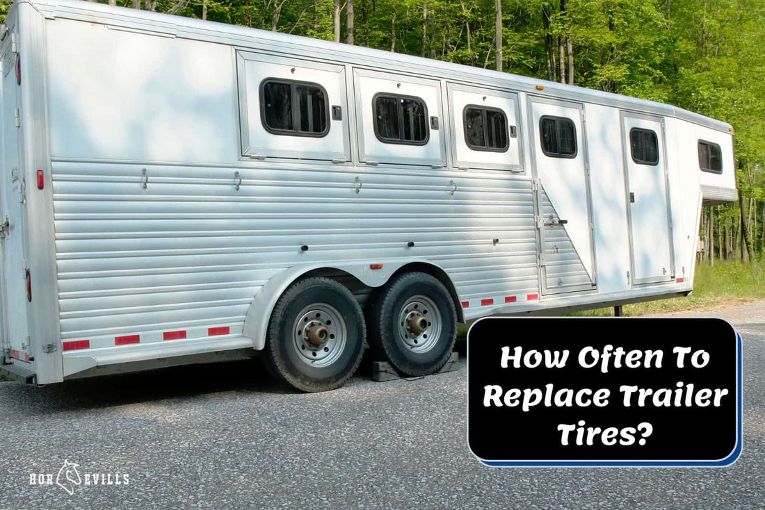 How Often To Replace Trailer Tires? [4 Signs To Check]